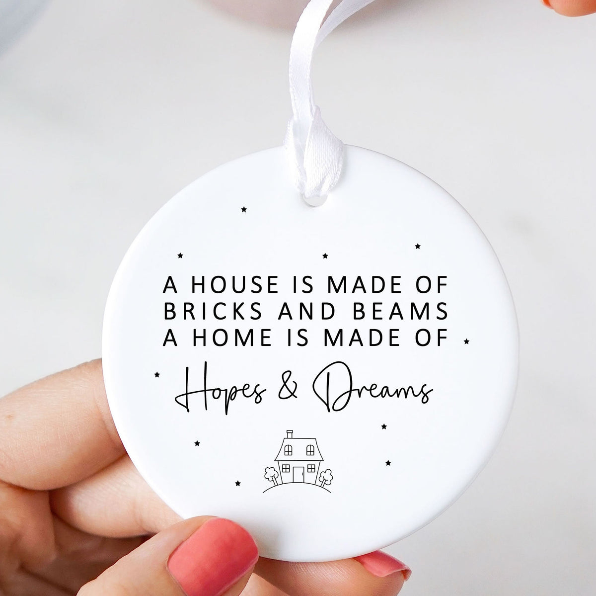 A House Is Made Of Bricks and Beams New Home Ceramic Hanging Ornament Gift
