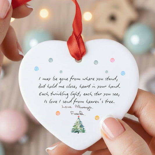 Personalised HANDWRITING I May Be Gone Memorial Christmas Tree Ornament