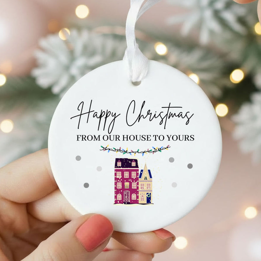 Happy Christmas From Our House To Yours Ceramic Christmas Tree Bauble