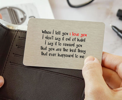 Sentimental Keepsake - When I Tell You I Love You .. Metal Wallet Card