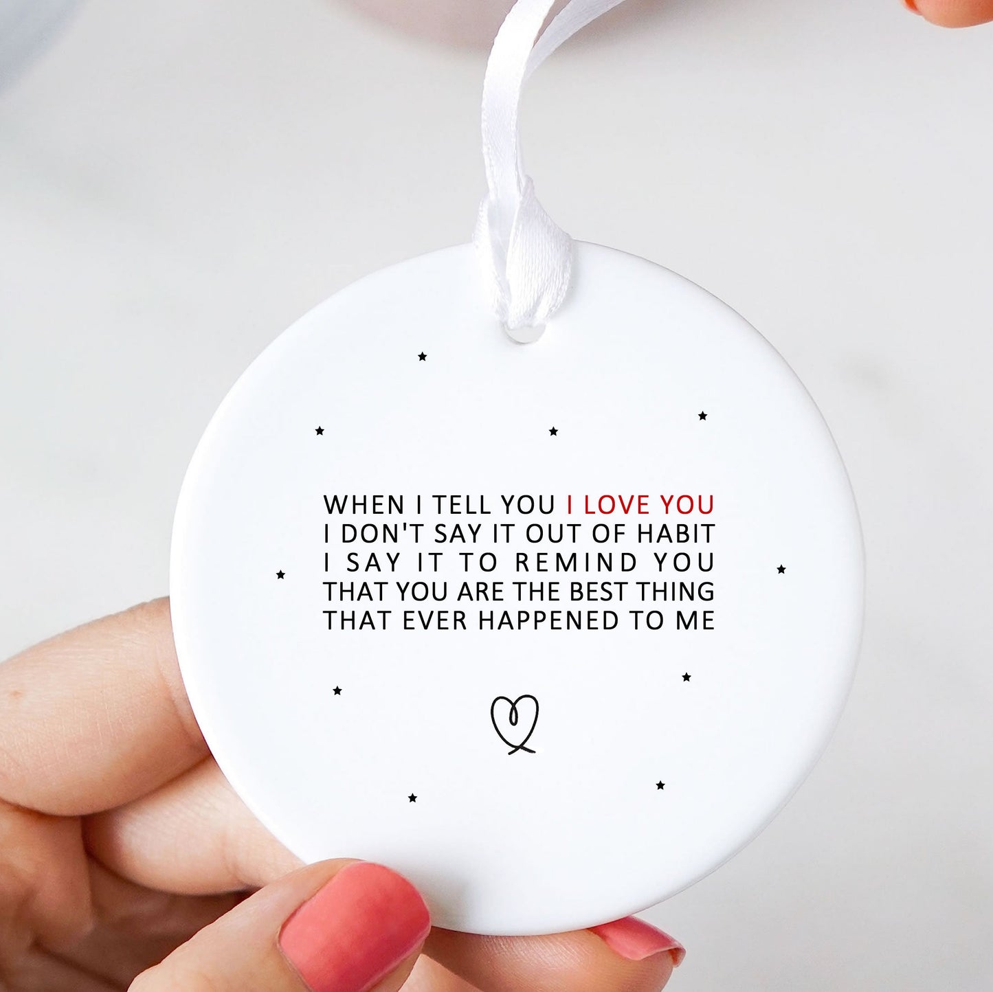 When I Tell You I Love You Ceramic Keepsake Ornament