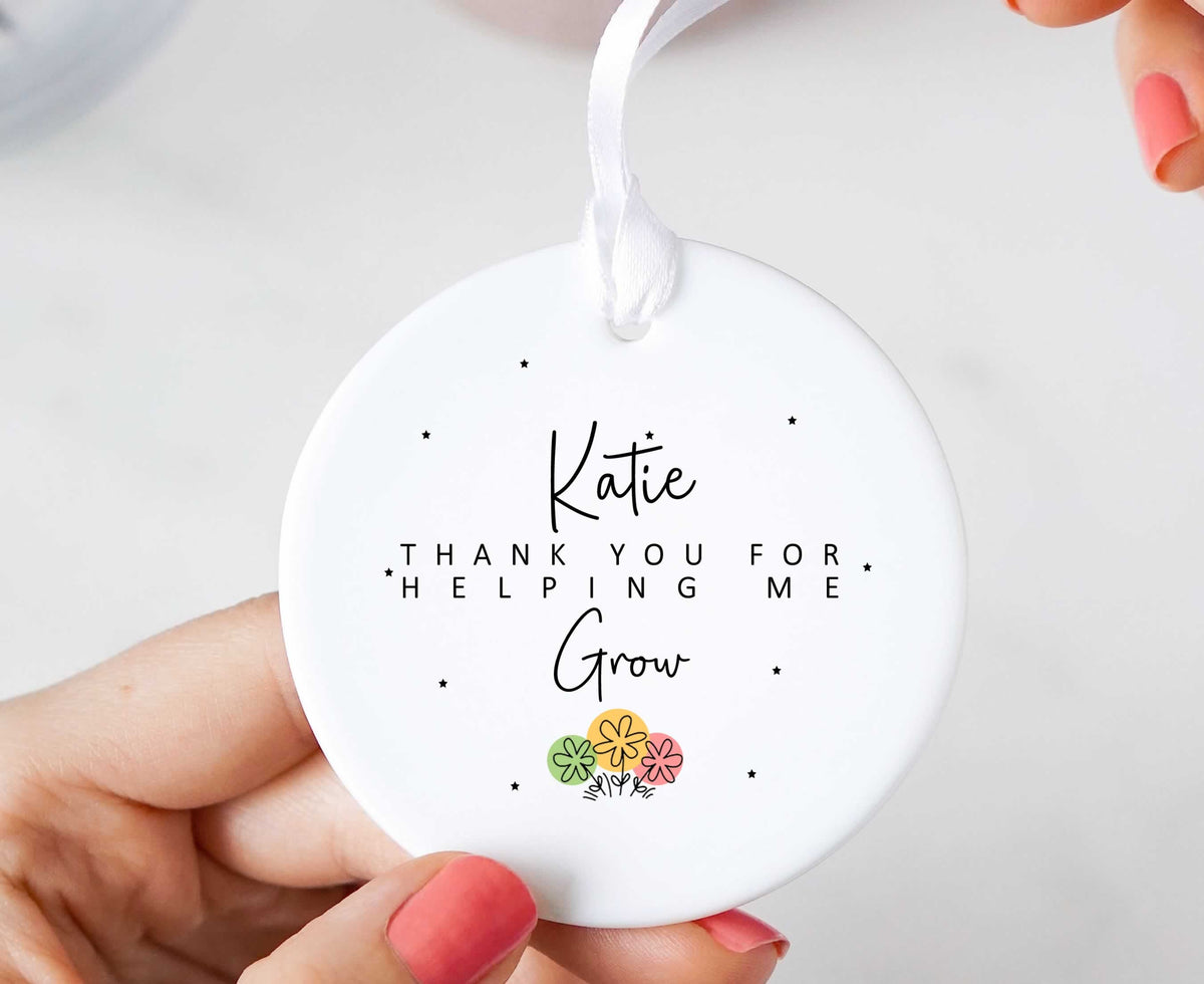 Personalised Thank You For Helping Me Grow Ceramic Keepsake Ornament