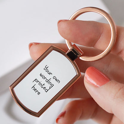 Personalised Your Own Wording Rose Gold Metal Keyring