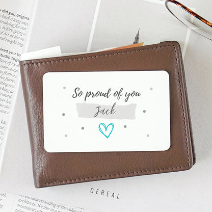 Personalised So Proud Of You Sentimental Metal Wallet Card