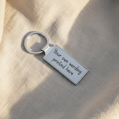 Personalised Your Own Wording Metal Keyring