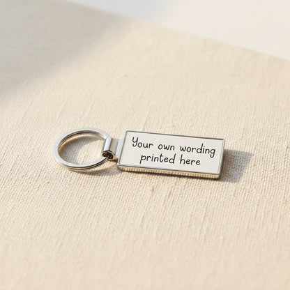 Personalised Your Own Wording Metal Keyring