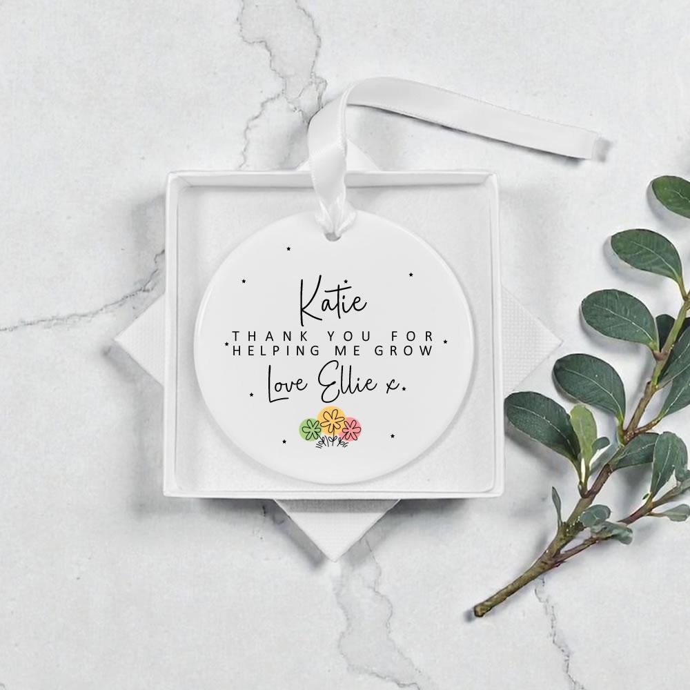 Personalised Thank You For Helping Me Grow Ceramic Keepsake Ornament
